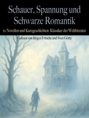 cover image of Schauer, Spannung und Schwarze Romantik